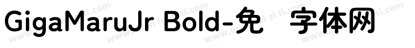 GigaMaruJr Bold字体转换